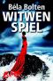 [Bettina Berg & Alexander Thal 18] • Witwenspiel